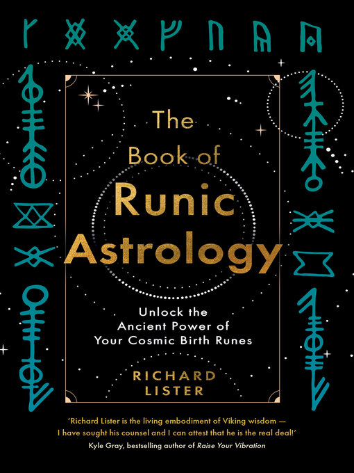 Title details for The Book of Runic Astrology by Richard Lister - Available